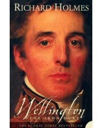 Wellington. The Iron Duke