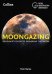 Moongazing. Beginner’s guide to exploring the Moon