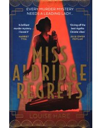Miss Aldridge Regrets