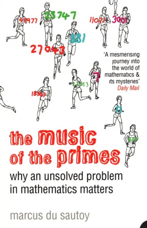 The Music of the Primes. Why an Unsolved Problem in Mathematics Matters The Music of the Primes. Why an Unsolved Problem in Mathematics Matters