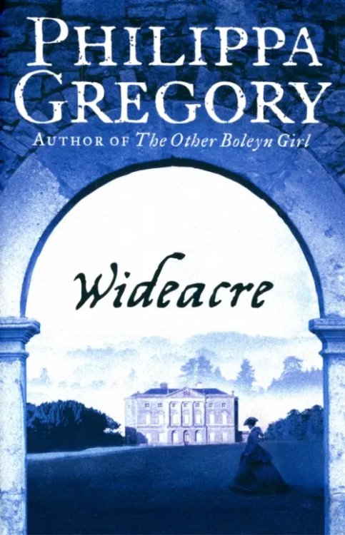 The Wideacre Trilogy Wideacre