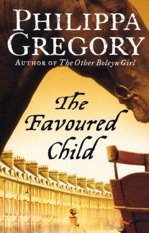 The Wideacre Trilogy The Favoured Child