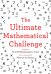 The Ultimate Mathematical Challenge. Test Your Wits Against Our Finest Mathematicians