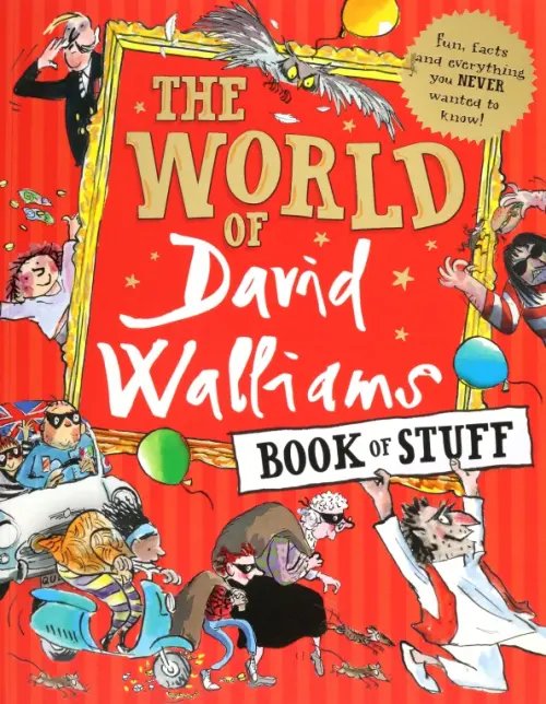 The World of David Walliams Book of Stuff The World of David Walliams Book of Stuff