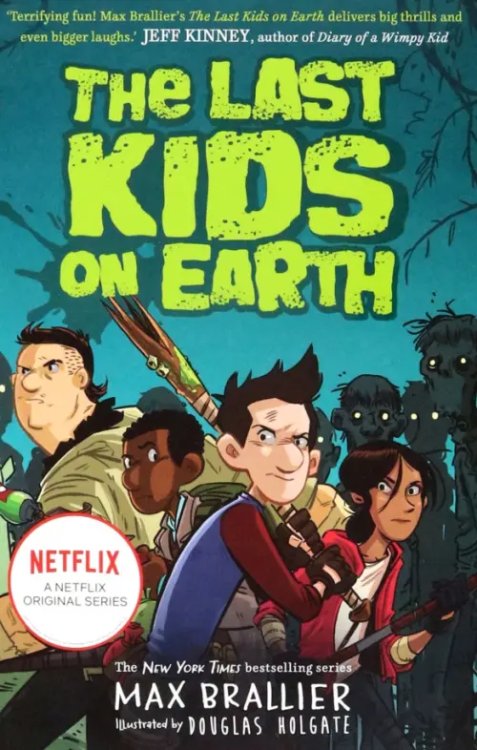 The Last Kids on Earth The Last Kids on Earth