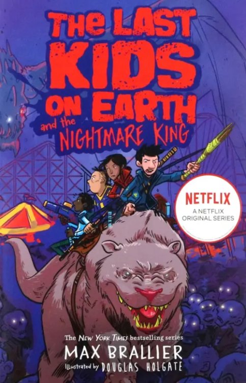 The Last Kids on Earth The Last Kids on Earth and the Nightmare King