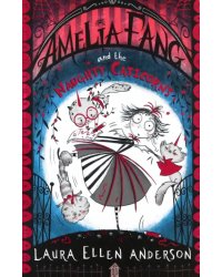 Amelia Fang and the Naughty Caticorns