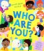 Who Are You?