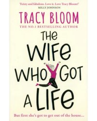The Wife Who Got a Life