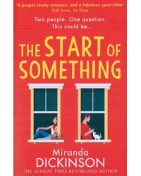 The Start of Something