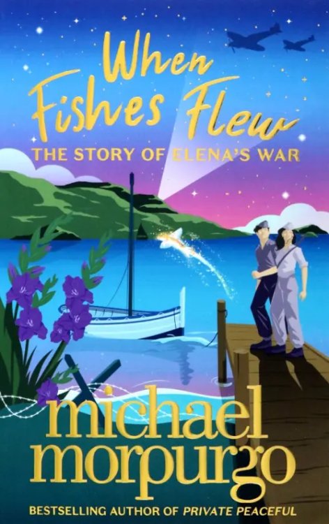 When Fishes Flew. The Story of Elena's War