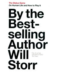 The Status Game. On Human Life and How to Play It