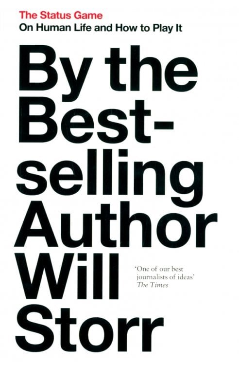 The Status Game. On Human Life and How to Play It The Status Game. On Human Life and How to Play It