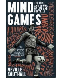 Mind Games. The Ups and Downs of Life and Football