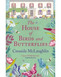 The House of Birds and Butterflies