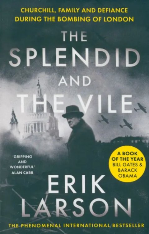 The Splendid and the Vile. Churchill, Family and Defiance During the Bombing of London
