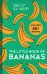 The Little Book of Bananas