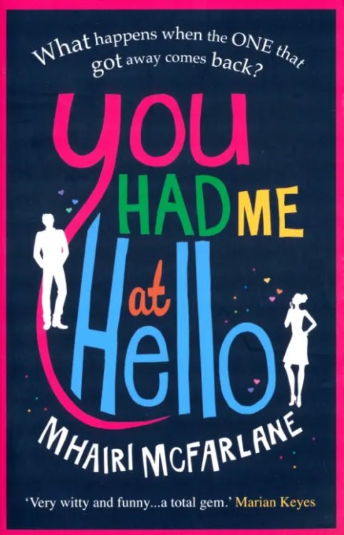 You Had Me at Hello You Had Me at Hello