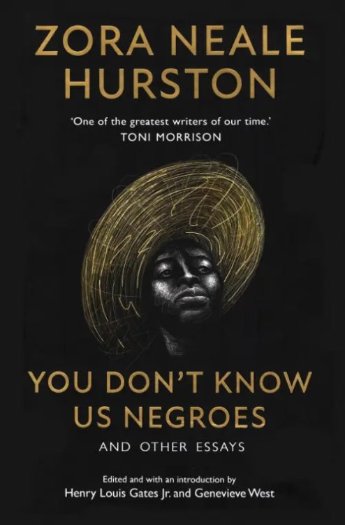 You Don’t Know Us Negroes and Other Essays You Don’t Know Us Negroes and Other Essays