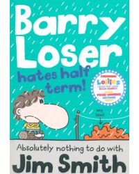 Barry Loser Hates Half Term