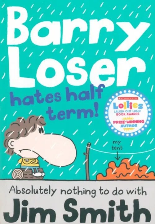 Barry Loser Barry Loser Hates Half Term