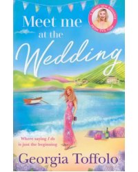 Meet me at the Wedding