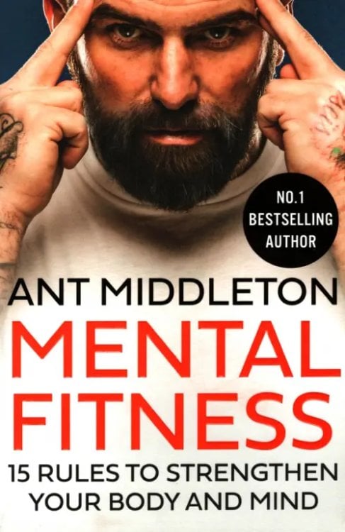 Mental Fitness. 15 Rules to Strengthen Your Body and Mind Mental Fitness. 15 Rules to Strengthen Your Body and Mind