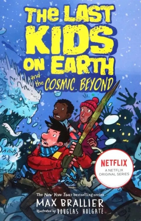 The Last Kids on Earth The Last Kids on Earth and the Cosmic Beyond
