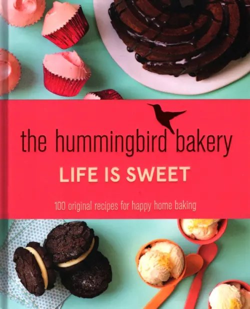 The Hummingbird Bakery. Life is Sweet