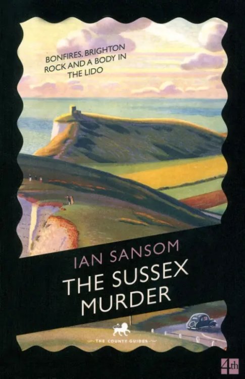 The County Guides The Sussex Murder