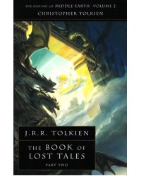 The Book of Lost Tales. Part 2