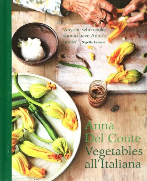 Vegetables all'Italiana. Classic Italian vegetable dishes with a modern twist Vegetables all'Italiana. Classic Italian vegetable dishes with a modern twist
