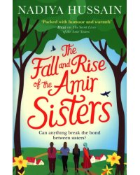 The Fall and Rise of the Amir Sisters