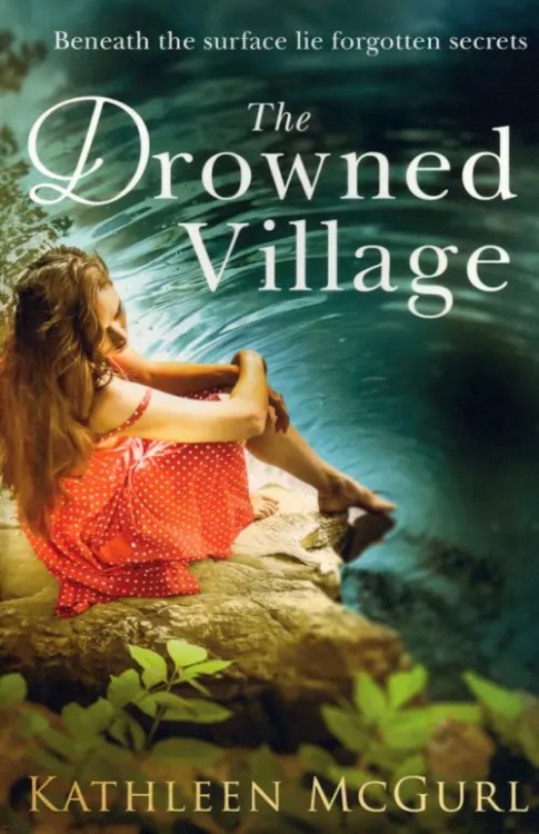 The Drowned Village The Drowned Village