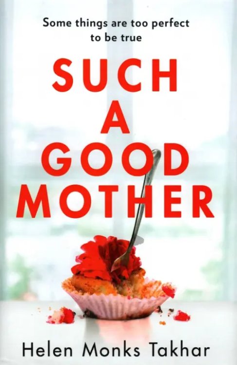 Such a Good Mother Such a Good Mother