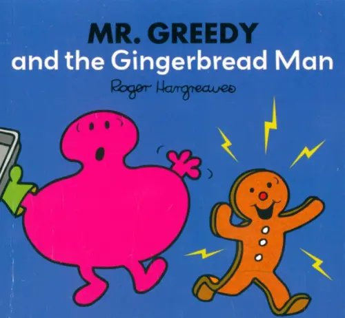 Mr. Greedy and the Gingerbread Man