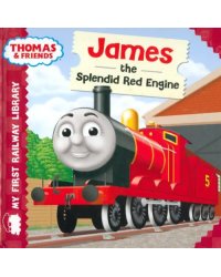 Thomas &amp; Friends. James the Splendid Red Engine