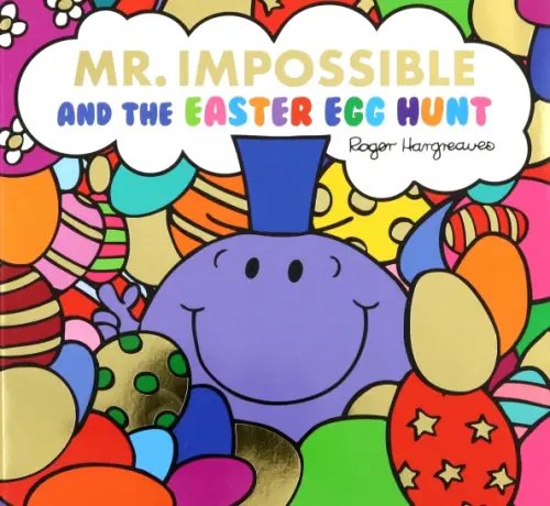 Mr. Men & Little Miss Celebrations Mr Impossible and The Easter Egg Hunt