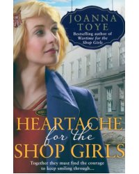 Heartache for the Shop Girls