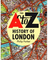 The A-Z History of London