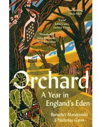 Orchard. A Year in England's Eden
