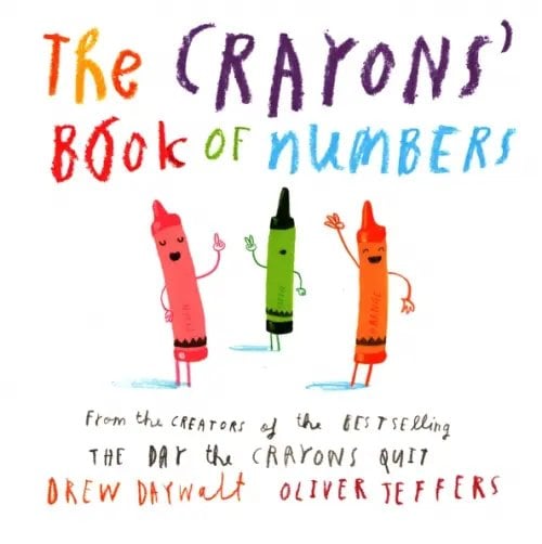 The Crayons' Book of Numbers The Crayons' Book of Numbers
