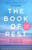The Book of Rest. How to find calm in a chaotic world