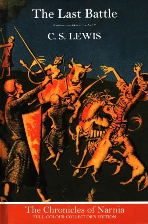 The Chronicles of Narnia The Last Battle