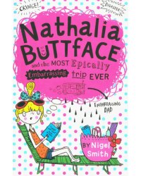 Nathalia Buttface and the Most Epically Embarrassing Trip Ever