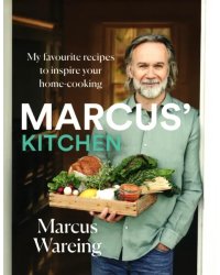 Marcus's Kitchen. My Favourite Recipes to Inspire Your Home-Cooking