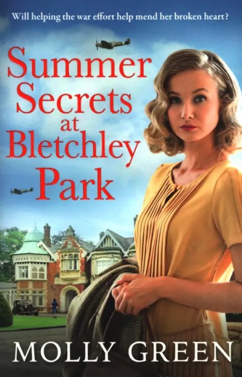 The Bletchley Park Girls Summer Secrets at Bletchley Park
