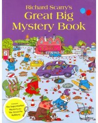 Richard Scarry's Great Big Mystery Book