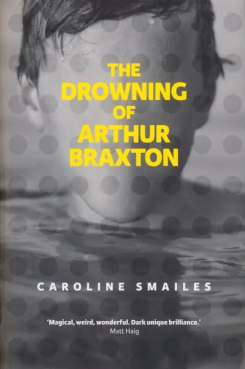 The Drowning of Arthur Braxton The Drowning of Arthur Braxton