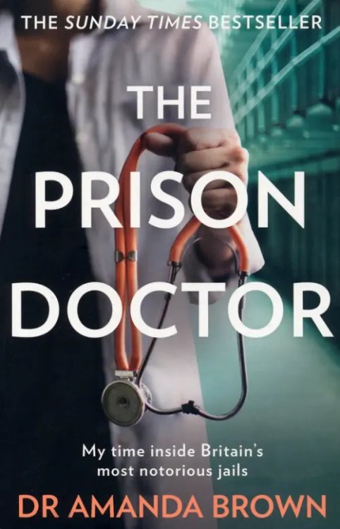 The Prison Doctor The Prison Doctor